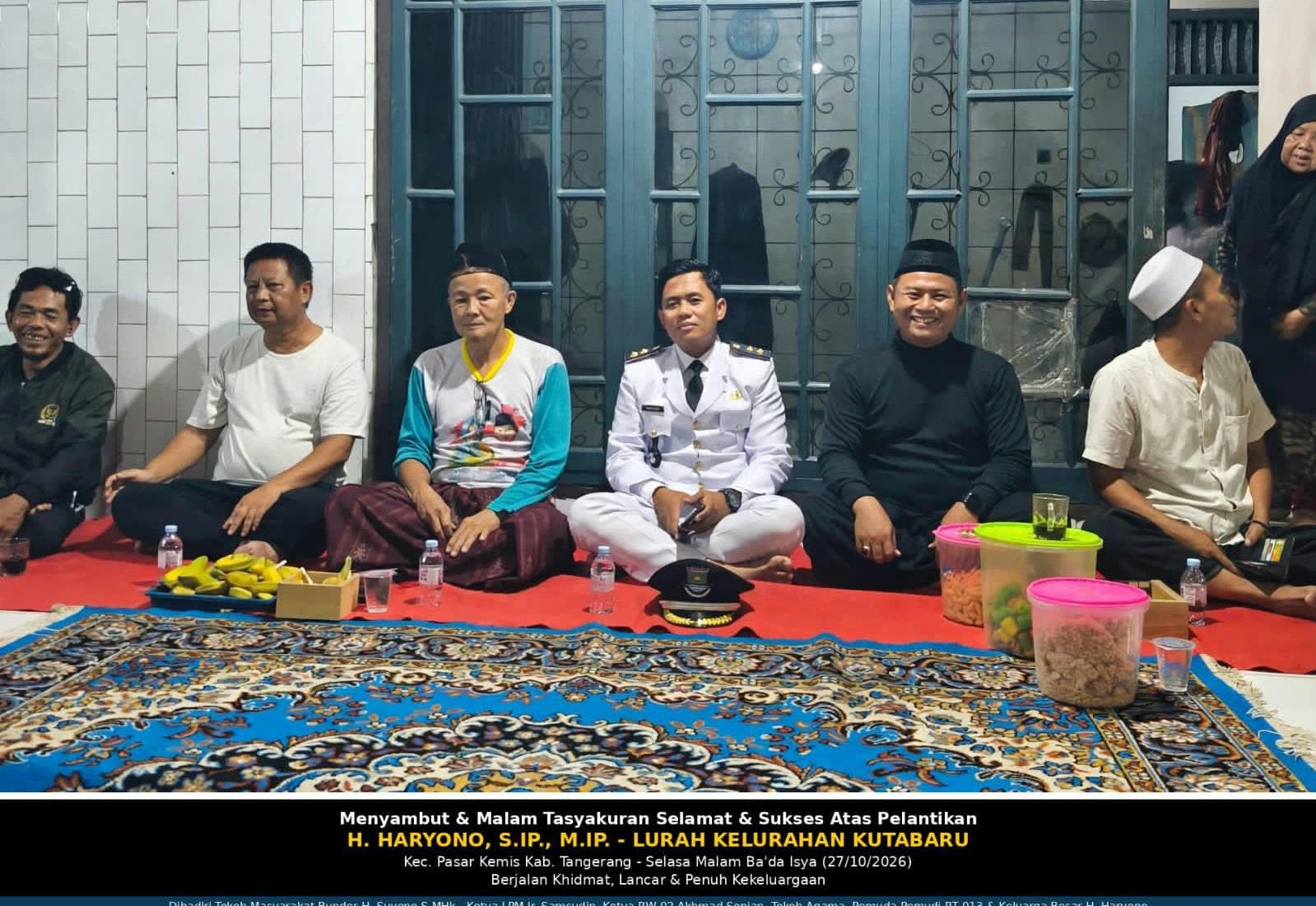 Tasyakuran Pelantikan H. Haryono.S.IP.,M.IP. Sebagai Lurah Kutabaru di Kediaman Orangtua Alm. H. Arsid Kp. Bunder